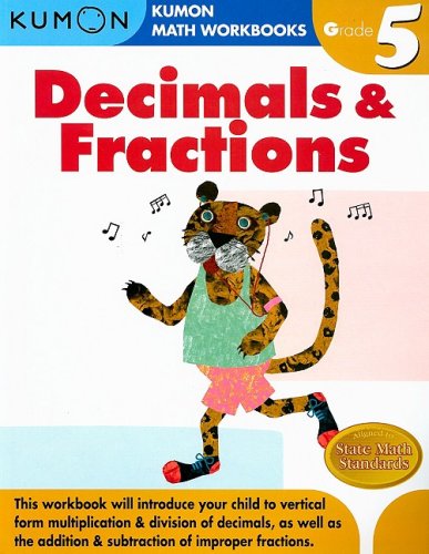 Grade 5 Dec & Fractions (Kumon Math Workbooks) (Kumon Math Workbooks)