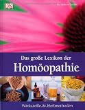 Das gro&szlig;e Lexikon der Hom&ouml;opathie: Wirkstoffe und Heilmethoden - Andrew Lockie