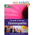 Das gro�e Lexikon der Hom�opathie: Wirkstoffe und Heilmethoden