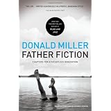 Father Fiction: Chapters for a Fatherless Generation