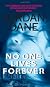 No One Lives Forever