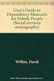 Users' guide to dependency measures for elderly people