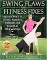 Swing Flaws and Fitness Fixes (Fix Your Swing by Putting Flexibility, Strength, and Stamina in Your Golf Bag) (Paperback)