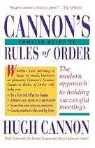 Cannon's Concise Guide to Rules of Order