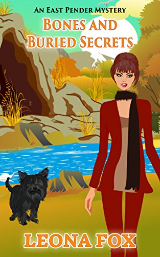 Bones And Buried Secrets (An East Pender Cozy Mystery Book 5)