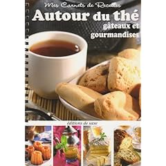 Autour du th : Gteaux et gourmandises