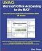 How to Use Microsoft Office Accounting to the Max (To the Max) (To the MAX)