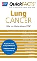 Quick Facts on Lung Cancer
