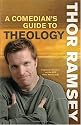A Comedian's Guide to Theology