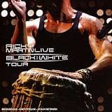 Ricky Martin... Live Black & White (inclus 1 DVD)
