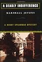 A Deadly Indifference: A Henry Spearman Mystery (Henry Spearman Mysteries)