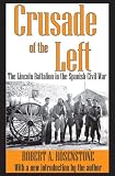 Crusade of the left : the Lincoln Battalion in the Spanish Civil War