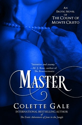 Master: An Erotic Novel of the Count of Monte Cristo (Seduced Classics)
