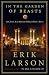 In the Garden of Beasts: Love, Terror, and an American Family in Hitler's Berlin