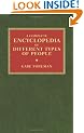 A Complete Encyclopedia of Different Types of People
