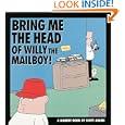 Bring Me The Head Of Willy The Mailboy! by Scott Adams