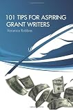 101 Tips for Aspiring Grant Writers