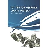 101 Tips for Aspiring Grant Writers