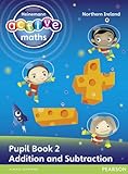 Heinemann active maths Northern Ireland. Pupil book 2, Addition and subtraction