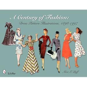 A Century of Fashion: Dress Pattern Illustrations, 1898-1997
