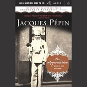 The Apprentice: My Life in the Kitchen | [Jacques Pepin]