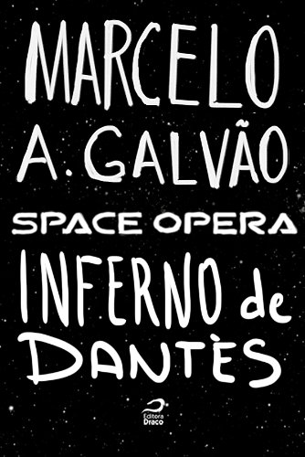 Space Opera - Inferno de Dantès (Portuguese Edition)