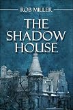 The Shadow House
