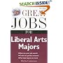 Great Jobs for Liberal Arts Majors (Great Jobs Series)