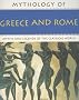 Mythology of Greece and Rome: Myths and Legends of the Classical World (Mythology Of...): Myths and Legends of the Classical World (Mythology Of...)