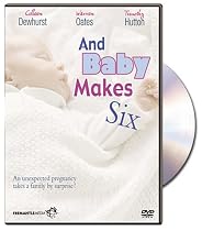 And Baby Makes Six