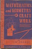 The Mathematics and Geometry of Craft Work Book II