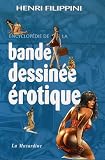 Encyclopédie de la bande dessinée érotique [nouvelle édition]