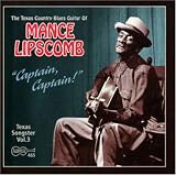 Review Mance Lipscomb  / Captain Captain