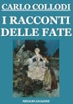 I racconti delle Fate (Illustrated Ed...