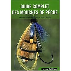 Guide Complet de la Mouche de P�che