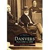 Danvers, MA: From 1850 To 1899