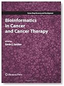 Bioinformatics in Cancer and Cancer Therapy (Cancer Drug Discovery and Development)