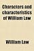 Characters and Characteristics of William Law Image of Characters and Characteristics of William Law