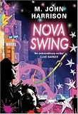 Books : Nova Swing (Gollancz S.F.)