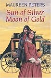 Sun of silver, moon of gold