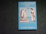 Getting rid of Edna