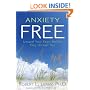 Anxiety Free: Unravel Your Fears Before They Unravel You