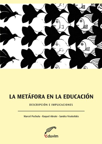 La metáfora en la educación. Descripciones e implicaciones (Poliedros) (Spanish Edition)