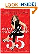 What's Age Got to Do with It?: Living Your Healthiest and Happiest Life