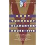 Slaughterhouse-Five by Kurt Vonnegut Jr.