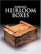 Making Heirloom Boxes