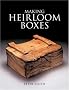 Making Heirloom Boxes