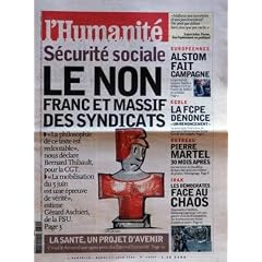 HUMANITE (L') N? 18599 du 01-06-2004 SECURITE SOCIALE - LE NON FRANC ET MASSIF DES SYNDICATS - G. ASCHIERI LA SANTE - UN PROJET D'AVENIR EUROPEENNES - ALSTOM FAIT CAMPAGNE - J. RAMBUR ECOLE - LA FCPE DENONCE UN RENONCEMENT OUTREAU - PIERRE MARTEL 30 MOIS APRES IRAK - LES DEMOCRATES FACE U CHAO
