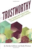 TrustWorthy: New Angles on Trusts from Beneficiaries and Trustees: A Positive Story Project showcasing beneficiaries and trustees (Volume 1)