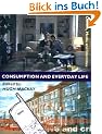 Consumption and Everyday Life (Culture, Media, and Identities)